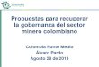 Propuestas para recuperar la gobernanza del sector minero colombiano