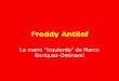 Freddy Antilef: La mano izquiera de ME-O
