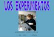 Los experimentos científicos