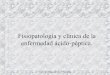 43  FisiopatologíA Y ClíNica De La Enfermedad áCido PéPtica
