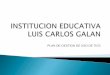 Plan de gestión institucion Educativa Luis Carlos Galan