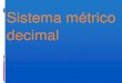 Sistema Metrico Decimal Blog