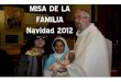 Misa de la familia   navidad 2012