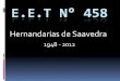 E.E.T. N° 458 "Hernandarias de Saavedra"