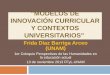 Conferencia Magistral de la Dra. Frida Díaz Barriga "Modelos de innovación curricular y contextos universitarios"