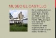 Recorrido por el Museo El Castillo