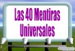 40 Mentiras Universales Www.Diapositivas.Com