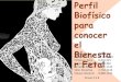 Perfil biofísico para conocer el bienestar fetal   grupo 2.3 B - Faculta de Medicina Universidad de Panamá
