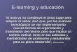 E Learning Y EducacióN