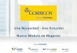 BARGENTO 2.0 Presentación del nuevo módulo de Correos para Magento por Aarón Morera