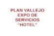 Plan Vallejo. Exportación de servicios. "Hotel"