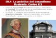 La España del s. XVIII: la práctica del Despotismo Ilustrado. Carlos III