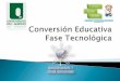 Conversión educativa fase tecnológica