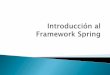 Spring framework