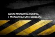 Lean manufacturing (2)