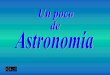 Un poco de_astronomia[1]._._pps