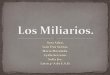 Los miliarios (maria ivan lydia sara sofia )