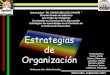 Presentacion expo estrategias de organizacion completa