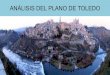 Análisis del plano de Toledo
