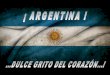 Argentina dulce grito del corazón