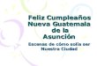 Feliz CumpleañOs Guate 2007