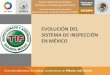 4 Octavio Carranza SAGARPA Evolución del Sistema de Inspección en México
