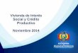 Presentación del Viceministro Guillén sobre Créditos de Vivienda y Productivos