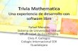 Trivia mathematica: Una experiencia de desarrollo con software libre