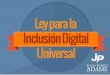 Ley para la inclusión digital universal