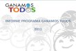 Informe Ganamos Todos  2011