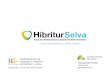 HibriturSelva, la xarxa de col·laboració per a projectes turístics innovadors