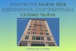 Residencia Universitaria Ciudad Nueva - Nueva Sede