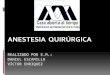 Anestesia Quirúrgica