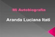 Mi autobiografía (Luciana Itati Aranda)