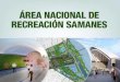 Enlace Ciudadano Nro 383 tema: Área Nacional de recreación Parque Samanes