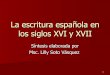 La escritura española en los siglos xvi y