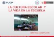 La Cultura Escolar y la Vida en la Escuela  ccesa007