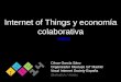 Internet of Things y Economía Colaborativa - EBE 2014