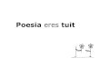 Poesia eres tuit, d'Antoni Gutiérrez-Rubí