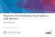 Reporte de Entidades asociadas a IAB México, diciembre 2014 - comScore