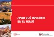 PROINVERSION - Por que invertir en Peru 2015