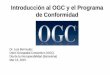 Introducción al OGC y el Programa de Conformidad