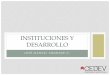 Instituciones y Desarrollo en Venezuela