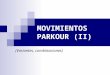 Variantes/combinaciones de movimientos - Parkour