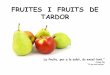 Fruits i fruites de la tardor