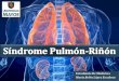Síndrome Pulmón- Riñón