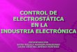 Control de Electrostatica en la Industria Electronica Alumnas del 5 AMRH