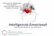 Inteligencia Emocional. El Uso inteligente de las emociones