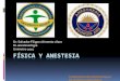 Unidad de medida fisica y anestesia, sistema internacional de medicion flujo presion calor humedad