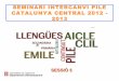 Seminari PILE CCE 2012-13 sessió 5